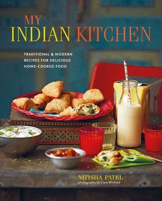 Good, Honest, Indian Food: Home-Cooked Recipes from My Kitchen