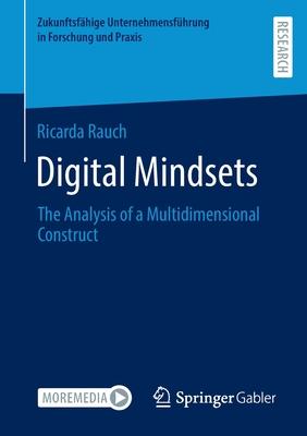 Digital Mindsets: The Analysis of a Multidimensional Construct