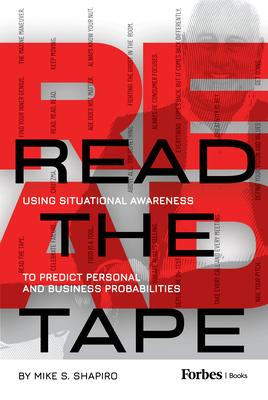 Read the Tape: Using Situational Awareness to Predict Personal and Business Probabilities
