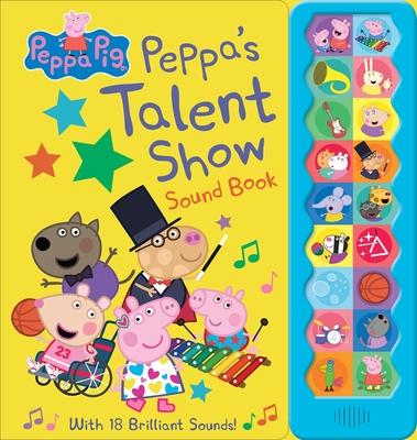 Peppa Pig: Peppa’s Talent Show Sound Book: Sound Book