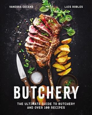 Butchery: The Complete Cookbook