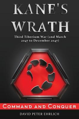 Command & Conquer, Kane’s Wrath: THIRD TIBERIUM WAR (2nd March 2047 to December 2047)