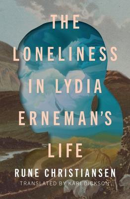 The Loneliness in Lydia Erneman’s Life