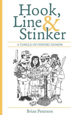 Hook, Line and Stinker: A Tangle of Fishing Humor