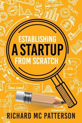 Establishing A Startup From Scratch