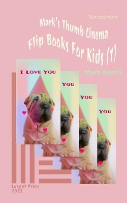 Mark’s Thumb Cinema: Flip Books For Kids (1)