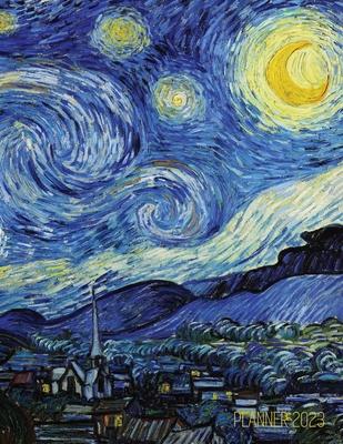 Vincent van Gogh Planner 2023: Starry Night Planner Organizer January-December 2023 (12 Months) Post-Impressionism Art