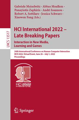 Hci International 2022 - Late Breaking Papers. Interaction in New Media, Learning and Games: 24th International Conference on Human-Computer Interacti