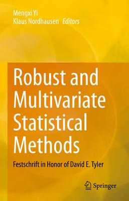 Robust and Multivariate Statistical Methods: Festschrift in Honor of David E. Tyler