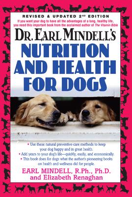 Dr. Earl Mindell’s Nutrition and Health for Dogs