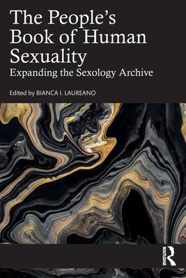 The People’s Book of Human Sexuality: Expanding the Sexology Archive