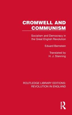 Cromwell and Communism: Socialism and Democracy in the Great English Revolution