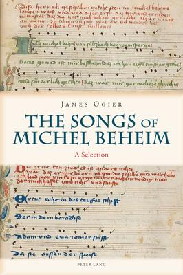 The Songs of Michel Beheim: A Selection