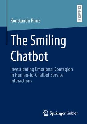 The Smiling Chatbot: Investigating Emotional Contagion in Human-To-Chatbot Service Interactions