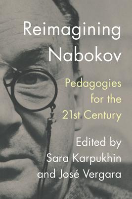 Reimagining Nabokov: Pedagogies for the 21st Century