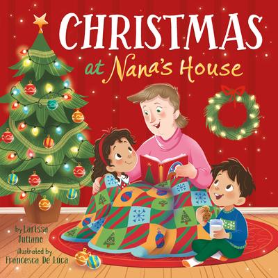 Christmas at Nana’s House