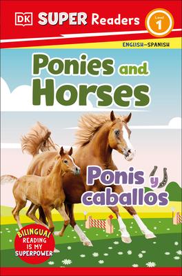 DK Super Readers Level 1: Bilingual Ponies and Horses