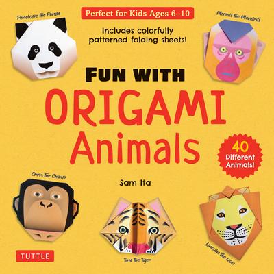 Fun with Origami Animals Kit: 40 Different Animals! Includes Colorfully Patterned Folding Sheets! Full-Color Book with Simple Instructions (Ages 6 -
