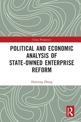 Political and Economic Analysis of State-Owned Enterprise Reform