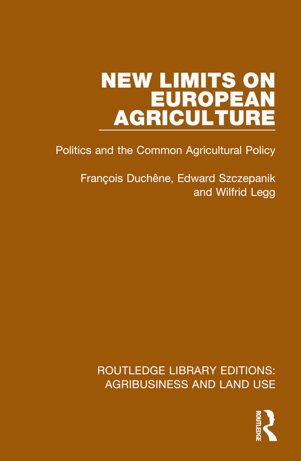 New Limits on European Agriculture: Politics and the Common Agricultural Policy
