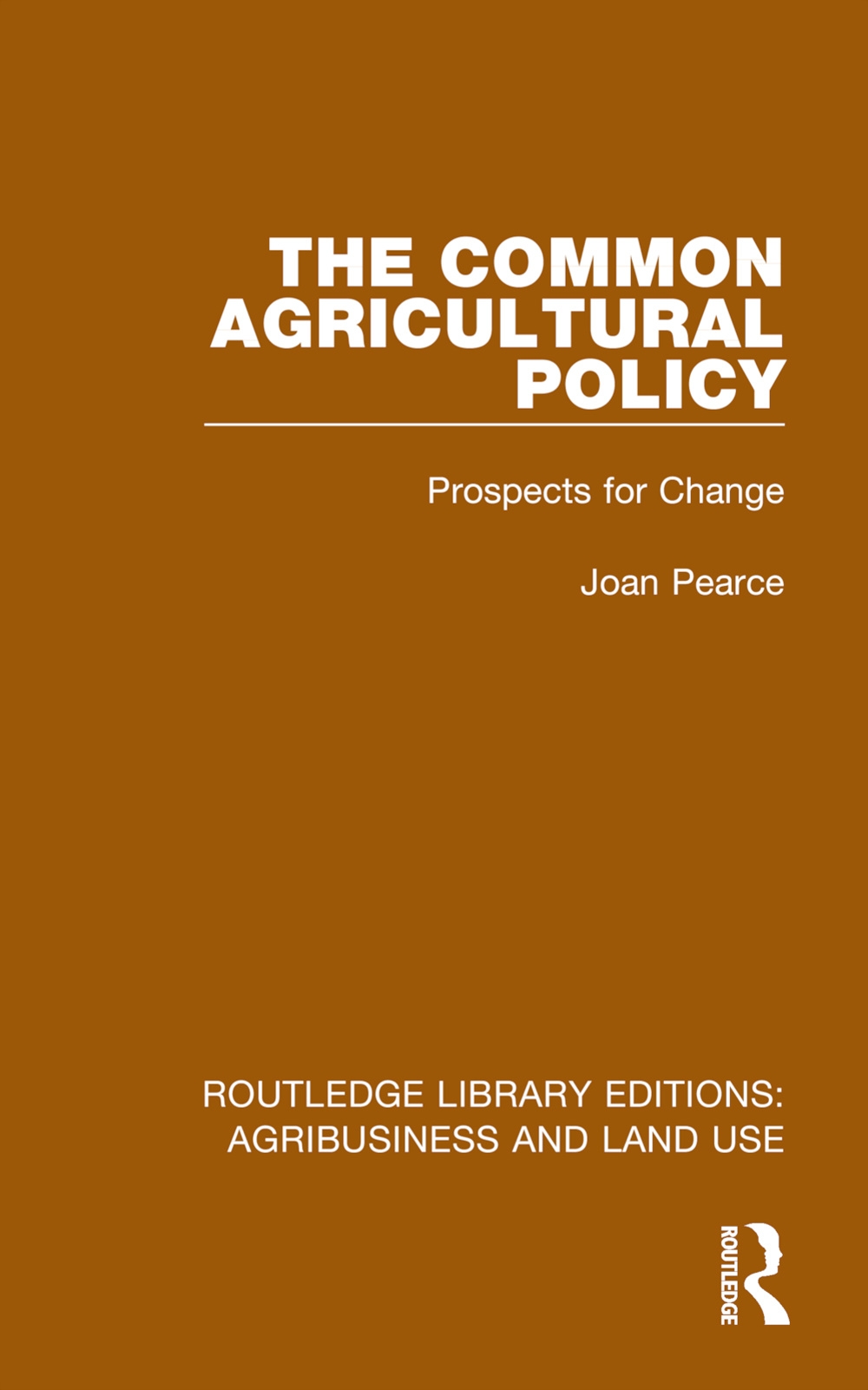 The Common Agricultural Policy: Prospects for Change