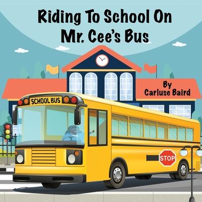 Riding To School On Mr. Cee’s Bus