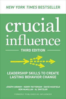 Influencer, 3rd Edition: The New Science of Leading Change