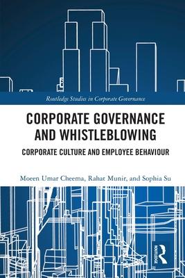 Corporate Governance and Whistleblowing: Corporate Culture and Employee Behaviour