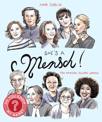 She’s a Mensch!: Ten Amazing Jewish Women