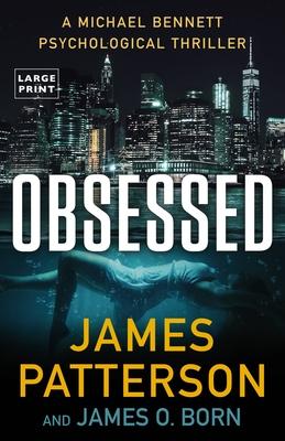 Obsessed: A Michael Bennett Psychological Thriller