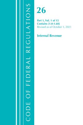 Code of Federal Regulations, Title 26 Internal Revenue 1.0-1.60, Revised as of April 1, 2021