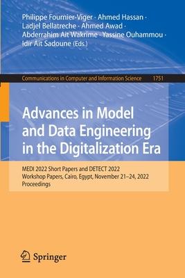 Advances in Model and Data Engineering in the Digitalization Era: Medi 2022 Short Papers and Detect 2022 Workshop Papers, Cairo, Egypt, November 21-24