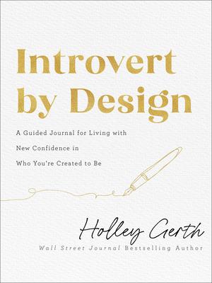 Introvert by Design: A Guided Journal for Living with New Confidence in Who You’re Created to Be