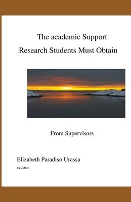 The Academic Support Research Students Must Obtain from a Competent Supervisor