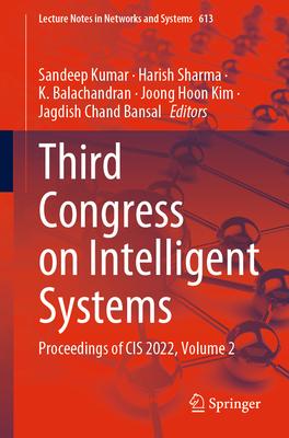Third Congress on Intelligent Systems: Proceedings of Cis 2022, Volume 2