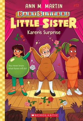 Karen’s Surprise (Baby-Sitters Little Sister #13)