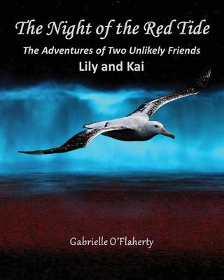 The Night of the Red Tide: The Adventures of Two Unlikely Friends, Lily and Kai