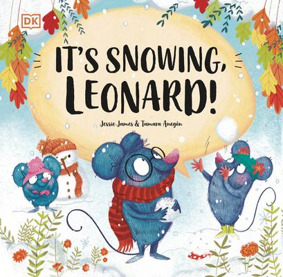 It’s Snowing, Leonard!