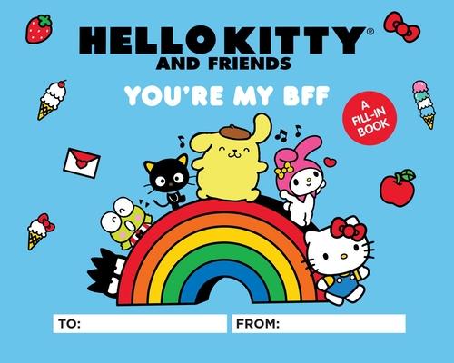 Hello Kitty and Friends: You’re My Bff: A Fill-In Book