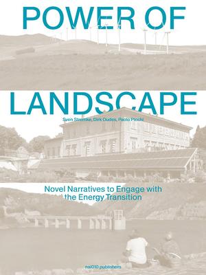 Power of Landscape: Novel Narratives to Engage with the Energy Transition