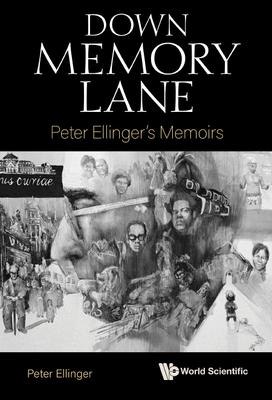 Down Memory Lane: Peter Ellinger’s Memoirs