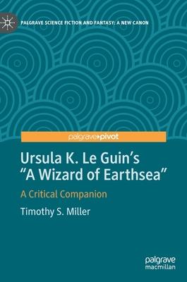 Ursula K. Le Guin’s a Wizard of Earthsea: A Critical Companion