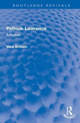 Pethick-Lawrence: A Portrait