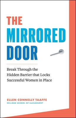 The Mirrored Door: Overcoming the Hidden Barrier That Leaves Successful Women Locked in Place