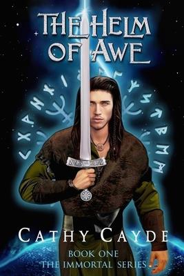 The Helm of Awe: Book One of the Immortal Series