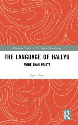 The Language of Hallyu: More Than Polite