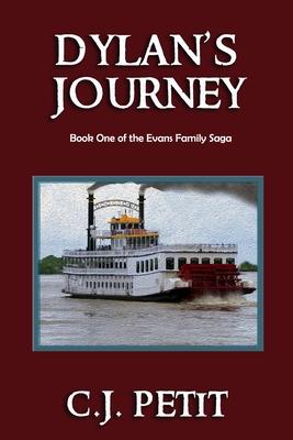 Dylan’s Journey: Book One of the Evans Family Saga