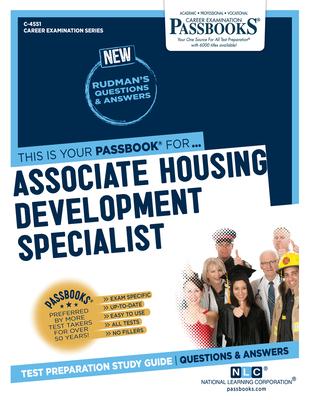 Associate Housing Development Specialist (C-4551): Passbooks Study Guide