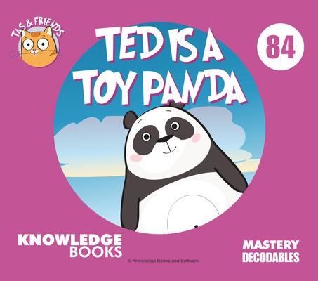 Ted Is a Toy Panda: Book 84