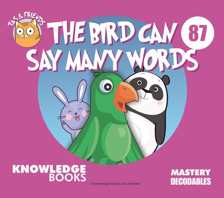 The Bird Can Say Many Words: Book 87